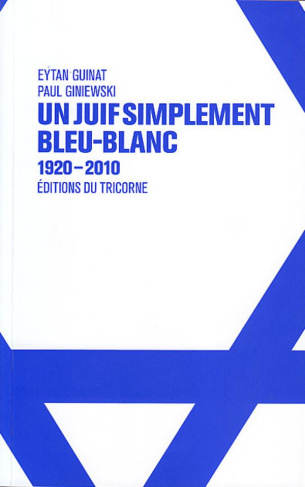 UN JUIF SIMPLEMENT BLEU-BLANC - 1920-2010