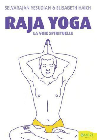 Raja yoga. La voie spirituelle