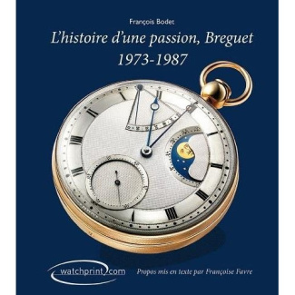 Breguet, histoire d'une passion 1973-1987