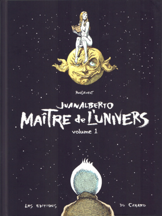 Juanalberto Maître de l'Univers Tome 1