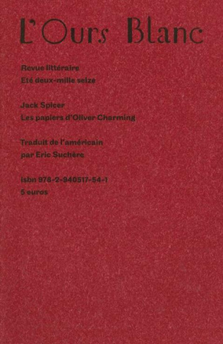 L'Ours Blanc N° 11, été 2016 : Les papiers d'Oliver Charming