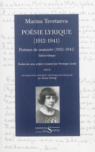 Poésie lyrique (1912-1941). Tome 2, Poèmes de maturité, Edition bilingue français-russe