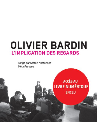 Olivier Bardin, l'implication des regards