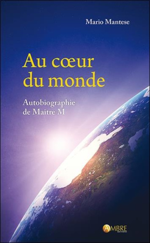 Au coeur du monde