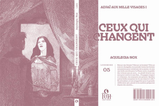 Adjaï aux mille visages : Ceux qui changent