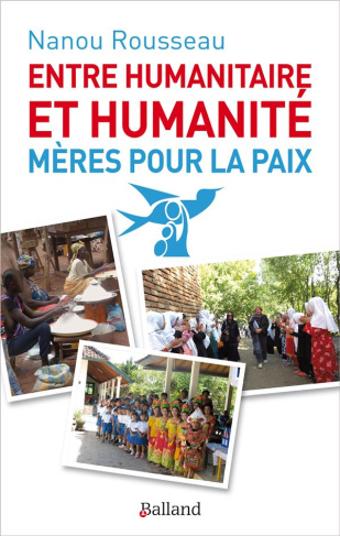 Entre humanitaire et humanité. Mères pour la paix