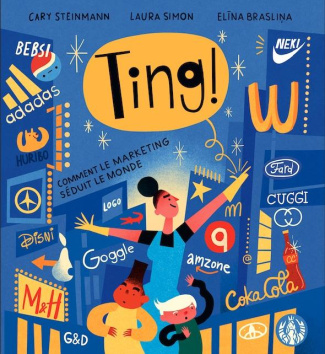 Ting ! Comment le marketing séduit le monde