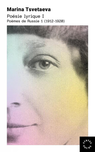Poèmes de Russie. Tome 1, Poésie lyrique (1912-1920), Edition bilingue français-russe