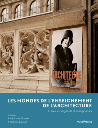 Les mondes de l'enseignement de l'architecture. Elèves, enseignants et enseignantes