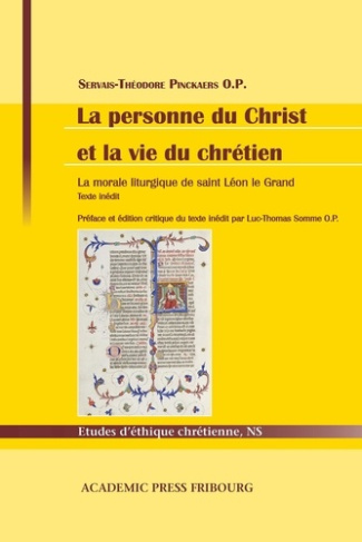 La personne du Christ et la vie du chrétien. La morale liturgique de saint Léon le Grand