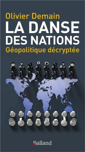 La danse des nations. Géopolitique décryptée
