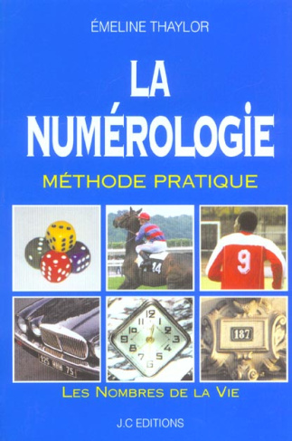 LA NUMEROLOGIE. Méthode pratique