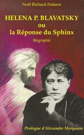 HELENA P. BLAVATSKY OU REPONSE DU SPHINX