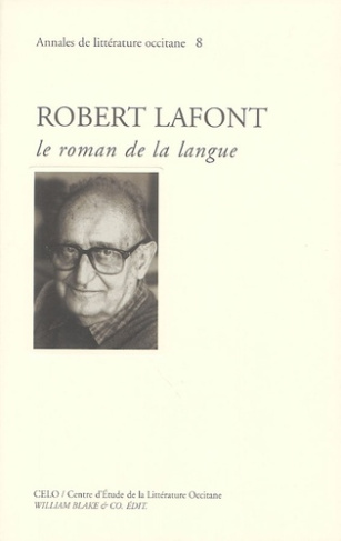 Robert Lafont. Le roman de la langue