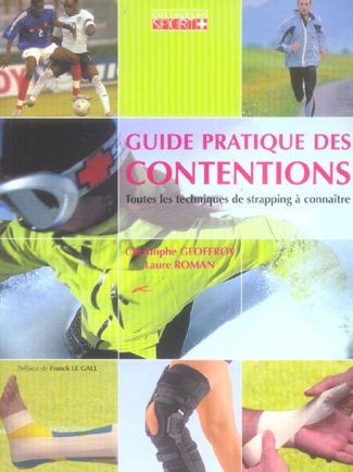 Guide pratique des contentions. Toutes les techniques de strapping à connaître