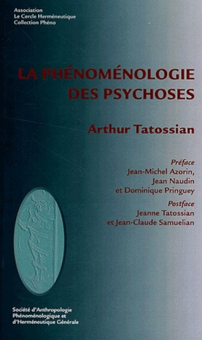LA PHENOMENOLOGIE DES PSYCHOSES