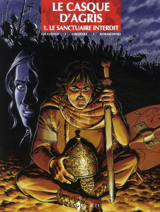 Le casque d'Agris Tome 1 : Le sanctuaire interdit