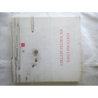 Editions Unes, en toutes lettres. Exposition Nîmes (10 juin-27 août 2006)