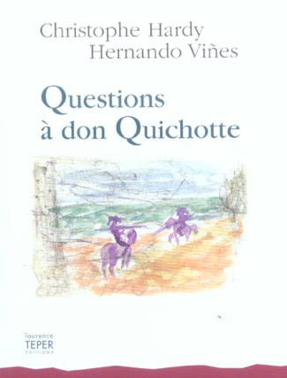 Questions à Don Quichotte