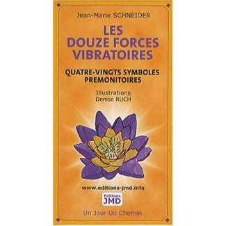 JEU DES DOUZE FORCES VIBRATOIRES