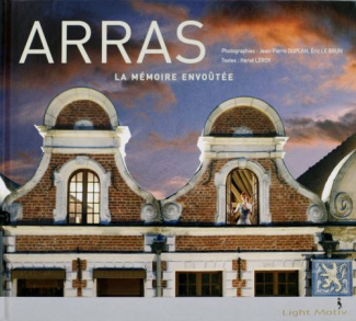 Arras, La Memoire Envoutee