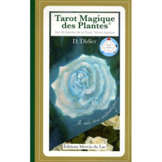 Tarot Magique des Plantes. Sur 24 heures de la Roue Telluro-logique
