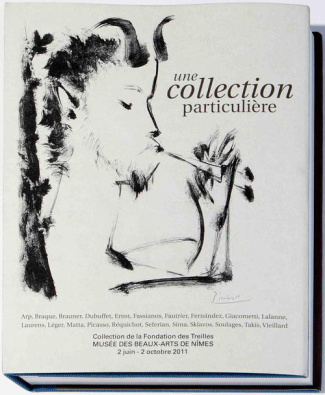 Une Intime Collection - Collection De La Fondation Des Treilles
