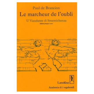 Le marcheur de l'oubli. Edition bilingue français-corse, avec 1 CD audio