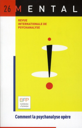 Mental N° 26 : Comment la psychanalyse opère