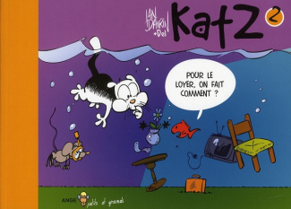 Katz Tome 2 : Pour le loyer, on fait comment ?
