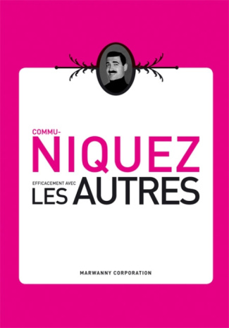 Communiquez efficacement avec les autres