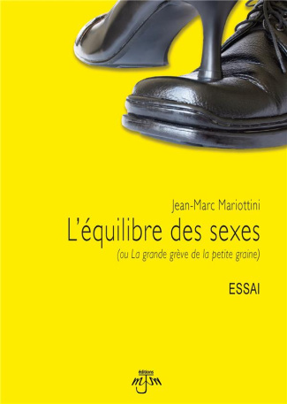 L'équilibre des sexes. (ou La grande grève de la petite graine)