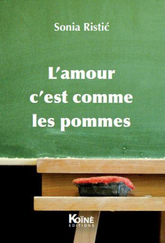 L'amour c'est comme les pommes. Recueil de petites formes théâtrales pour enfants