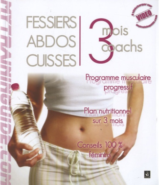 Fessiers, abdos, cuisses. 3 mois 3 coachs