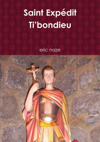 Saint Expédit Ti'bondieu