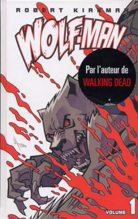 Wolf-man Tome 1