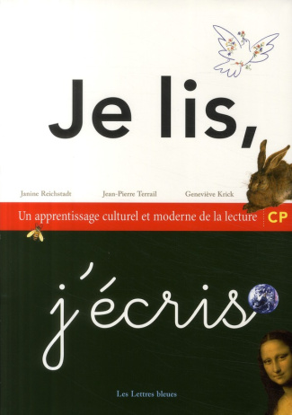 Je lis, j'écris CP. Un apprentissage culturel et moderne de la lecture