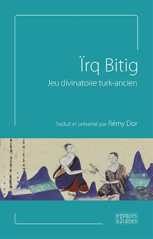 Irq Bitig, jeu divinatoire turk-ancien