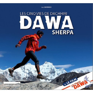 Les cinq vies de Dachhiri Dawa Sherpa. Avec 1 DVD