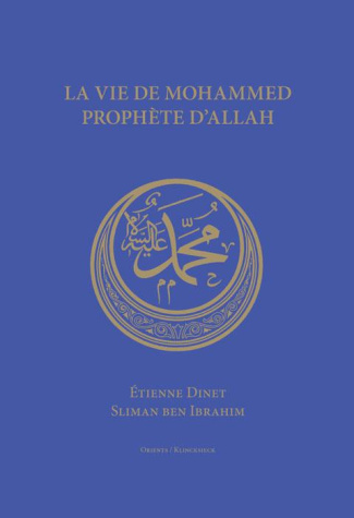 La vie de Mohammed, prophète d'Allah