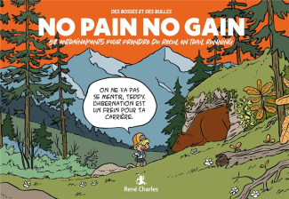 No Pain No Gain. 52 entraînements pour prendre du recul en trail running
