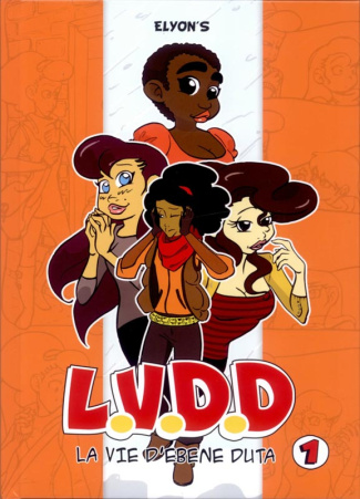 LVDD, La vie d'Ebène Duta Tome 1