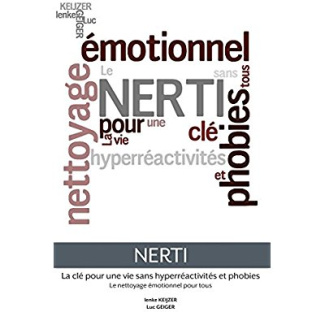 Nerti - La Cle Pour Une Vie Sans Hyperreactivites Et Phobies