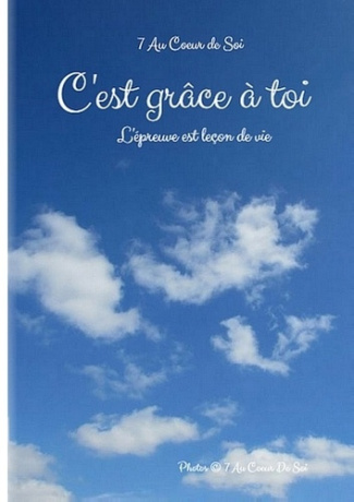 C EST GRACE A TOI - L EPREUVE EST LECON DE VIE