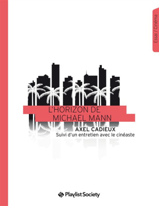 L'horizon de Michael Mann