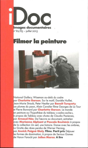 Images documentaires N° 82/83, juillet 2015 : Filmer la peinture