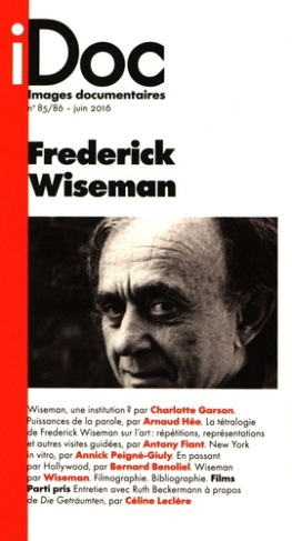 Images documentaires N° 85/86, juin 2016 : Frederick Wiseman