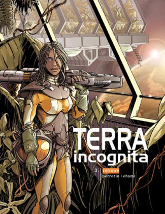 Terra incognita Tome 3 : Retours