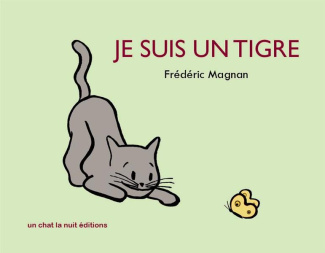Je suis un tigre