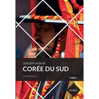 Quelque chose de Corée du Sud. 2e édition
